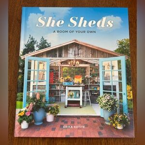 She Sheds - A Room of Your Own by Erika Kotite